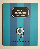 Living English - Book Three - 1967 - Stavropoulos - (Κωδ. Φ298)