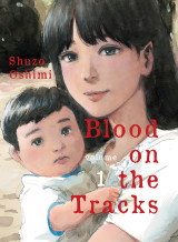 Blood on the tracks, Vol. 1
