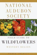 The Audubon Society Field Guide to North American Wildflowers, Western Region