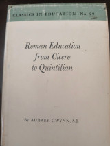 Roman Education from Cicero to Quintilian
