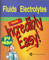 Fluids and Electrolytes Made Incredibly Easy, 3rd Revised Edition