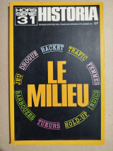 Historia hors serie n° 31 / le milieu