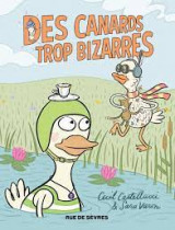Des canards trop bizarres