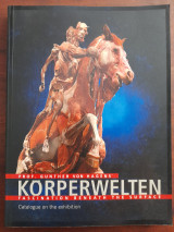 Körperwelten - Fascination Beneath the Surface (catalogue on the exhibition)