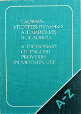 A dictionary of english proverbs in modern use