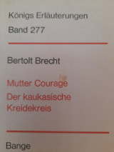 Erläuterungen zu Bertolt Brechts Mutter Courage, Der kaukasische Kreidekreis