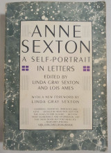 Anne Sexton, a Self-Portait In Letters