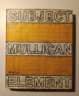 Matt Mullican: Subject Element Sign Frame World - Hardcover