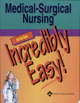 Medical-surgical Nursing Made Incredibly Easy