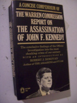 A Concise Compendium of the Warren Commission Report on the Assassination of John F. Kennedy