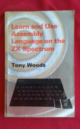 Learn and Use Assembly Language on the ZX Spectrum