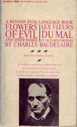 Flowers of Evil and Other Works: Les Fleurs Du Mal et Oeuvres Choisies (A Bantam Dual - Language Book)