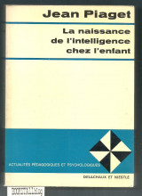 La naissance de l'intelligence chez l'enfant