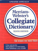 Merriam-Webster's Collegiate Dictionary