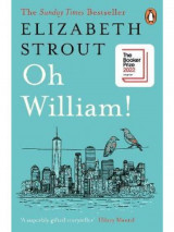 Oh William! : From the author of My Name is Lucy Barton