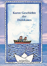 Kurze geschichte der Dodekanes: 50 jahre nach der vereinigung der Dodekanes mit Griechenland