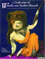 The Confessions of Wanda Von Sacher Masoch