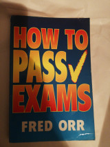 How to Pass Exams