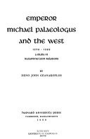 Emperor Michael Palaeologus and the West, 1258-1282