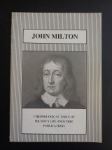 John Milton - Chronological table of Milton's life and chief publications