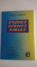 Etudiez Ecrivez Parlez 3 Dialogues Lettres Redactions Vocabulaire Passe-partout