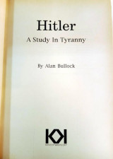 Hitler: A Study in Tyranny. Completely Revised Edition