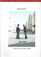 Pink Floyd - Wish You Were Here Guitar Tablature Edition