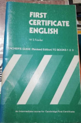 First Certificate English, teacher's guide to books 1,2,3