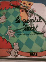 Le Gentil lacet ; ill. par Pam Adams