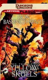 The Abyssal Plague Trilogy: The Temple of Yellow Skulls