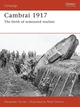 Cam 187 Cambrai 1917 The birth of armoured warfare