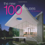 The New 100 Houses X 100 Architects