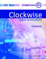 Clockwise: Upper-Intermediate: Classbook Upper-intermediate Level Classbook