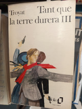 Tant que la terre durera 3