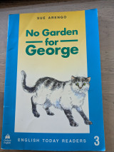 No garden for George