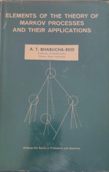 Elements Of The Theory Of Markov Processes And Their Applications