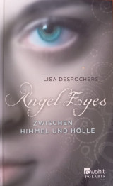 Angel Eyes - Zwischen Himmel und Hölle