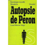 Autopsie de Peron - Le bilan du péronisme