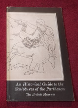 An Historical Guide to the Sculptures of the Parthenon
