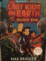 The last kids on earth and the skeleton road