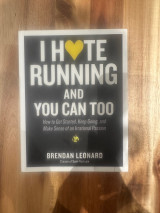 I Hate Running And You Can Too