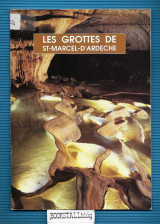 Les Grottes de St Marcel d'Ardeche