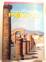 Pompéi, Guide à la Ville archéologique