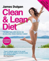 Clean and Lean Diet : The Cookbook