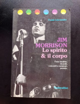 Jim Morrison Lo Spirito & il Corpo