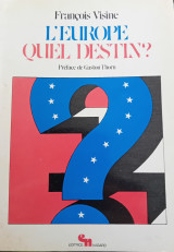 L'Europe, quel destin ?