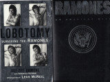 1. Lobotomy surviving the Ramones Dee Dee Ramone, Veronica Kofman, Less McNeel 2. Ramones an American band 3. The last concert in 1996 in LA