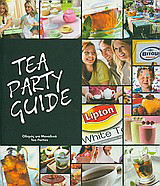 Tea Party Guide: Οδηγός για μοναδικά Tea Parties