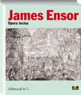 James Ensor. Opera incisa
