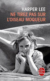Ne Tirez Pas Sur l'Oiseau Moqueur (Le Livre de Poche) (French Edition)